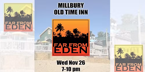 Millbury Old Time Inn Rocks with Far From Eden!