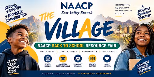 The Village: NAACP East Valley Back-to-School & Family Resource Fair