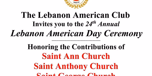 Lebanon American Day Ceremony with Special Honorees
