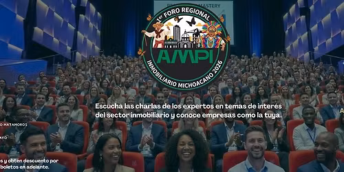 1er Foro Regional Inmobiliario Michoacano AMPI 2026