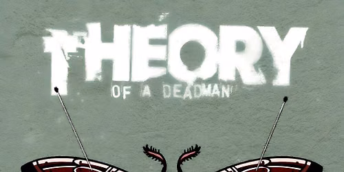 Theory Of A Deadman