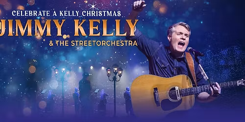 JIMMY KELLY & THE STREETORCHESTRA - CELEBRATE! HITS & KELLY-FEELING! | Berlin