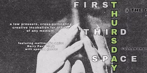 First Thursday Third Space @TheCheckpoint