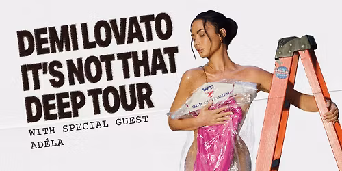Demi Lovato: It's Not That Deep Tour
