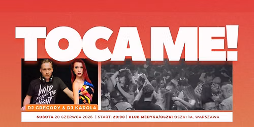 TOCA ME! vol 10 - 100% BACHATA - 20.06.2026 - Otwarcie sezonu wakacyjnego