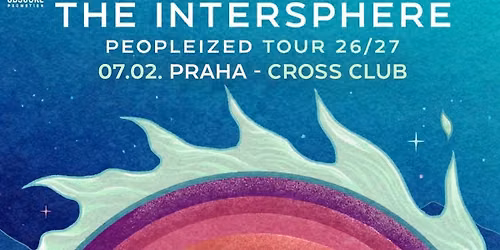 THE INTERSPHERE + Support - Praha