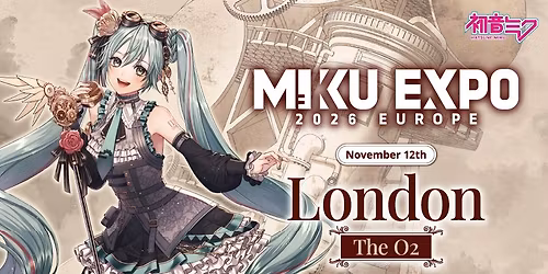 MIKU EXPO 2026 EUROPE in London