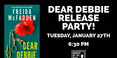 Dear Debbie Release Party!