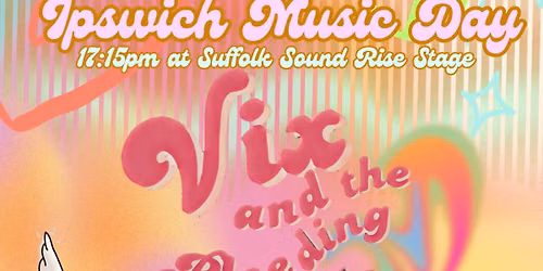 Vix and the Bleeding Hearts @Ipswich Music Day 2026