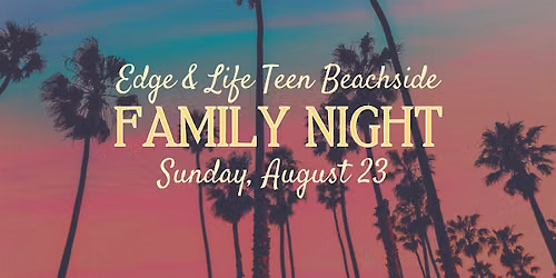 Edge & Life Teen Family Night