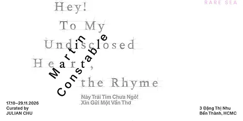 Hey To My Undisclosed Heart the Rhyme Này Trái Tim Chưa Ngỏ Xin Gửi Một Vần Thơ - đêm Khai Mạc