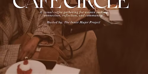 The Inner Mujer Caf\u00e9 Circle