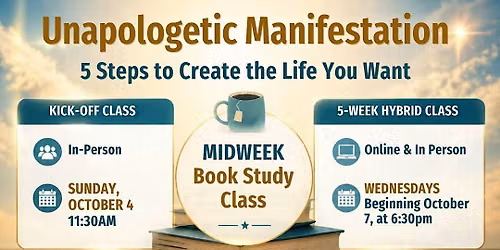 Unapologetic Manifestation 5-Week Book Study, Wednesdays, 6:30pm