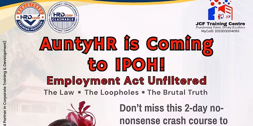 \ud83d\udea8 AuntyHR is Coming to IPOH!