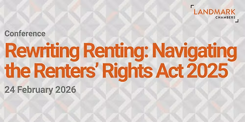 2026 conference: Rewriting Renting: Navigating the Renters\u2019 Rights Act 2025