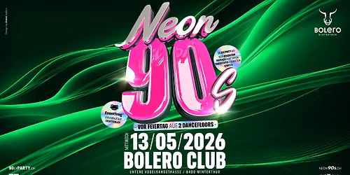 Neon 90's\u00ae - vor Feiertag - Die 90er Party in Winterthur!