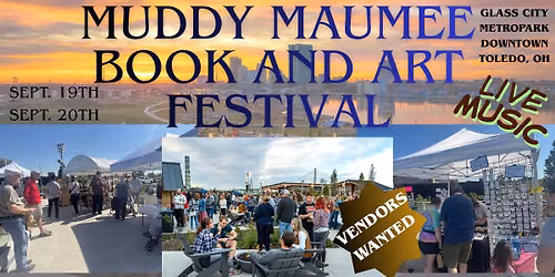 The Muddy Maumee Book and Art Festival