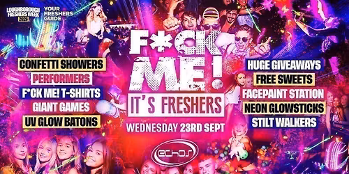 F*CK ME It's Freshers | Loughborough Freshers 2026 - Third Release Selling Fast \u26a1\ufe0f