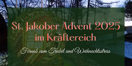 St. Jakober Advent im Kräftereich