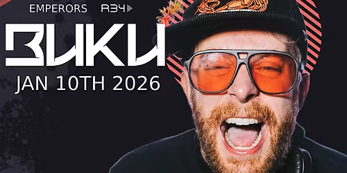 Emperors and R34 Presents BUKU JAN.10th