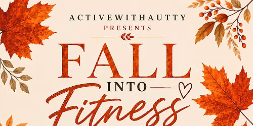 \ud83c\udf42Fall Into Fitness\ud83c\udf42, Fit Fest