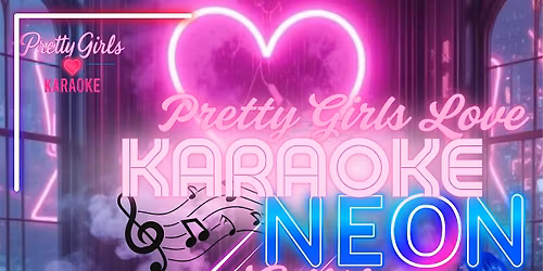 Pretty Girls Love Karaoke