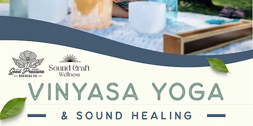 Vinyasa Yoga & Sound Healing at Good Pressure Brewing Co.