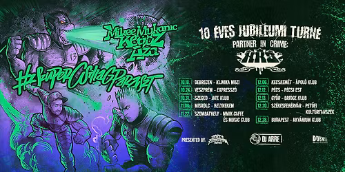 SzuperCsillagParaszt - 10 \u00e9ves jubileumi turn\u00e9 \/\/ P\u00e9cs, P\u00e9csi Est