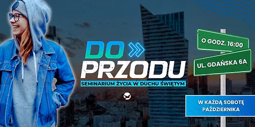 DO PRZODU - Seminarium \u017bycia w Duchu \u015awi\u0119tym