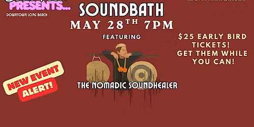 SoulFeed Soundbath Feat. The Nomadic Soundhealer May 28th @7PM