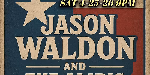 JASON WALDON & THE ALIBIS-BACK BAR-NEON MOON YANTIS TX