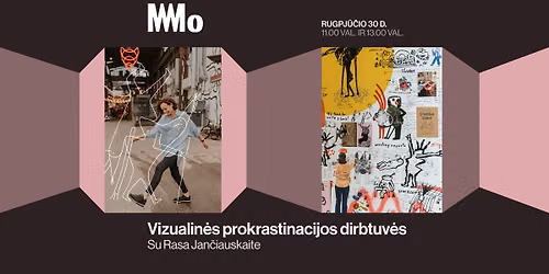 Vizualin\u0117s prokrastinacijos dirbtuv\u0117s su Rasa Jan\u010diauskaite