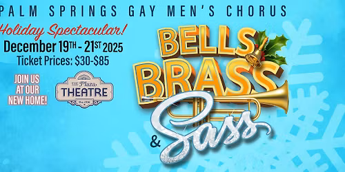 Bells, Brass, & Sass - Palm Springs Gay Men's Chorus Holiday Spectacular
