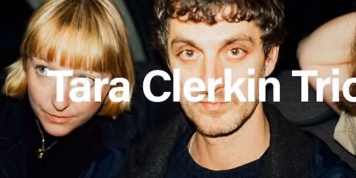 Tara Clerkin Trio