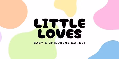 Little Loves Market - GREENOCK