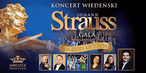 Koncert wiede\u0144ski - Johann Strauss Gala: W \u015bwiecie operetki