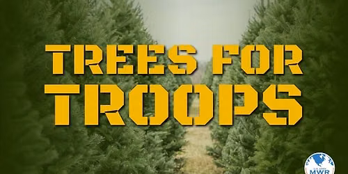 Trees for Troops\u00ae