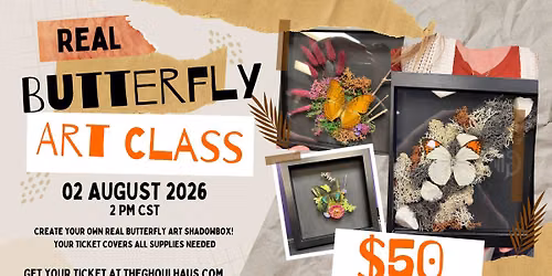 Real Butterfly Art Class - August