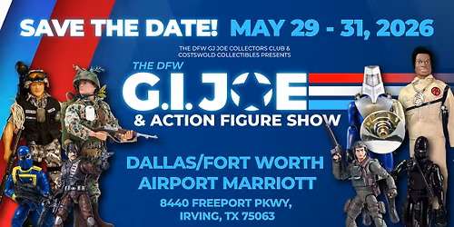 2026 DFW GI Joe & Action Figure Show