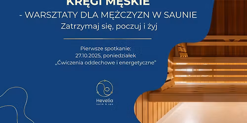 Kr\u0119gi M\u0119skie - Warsztaty dla m\u0119\u017cczyzn w Saunie