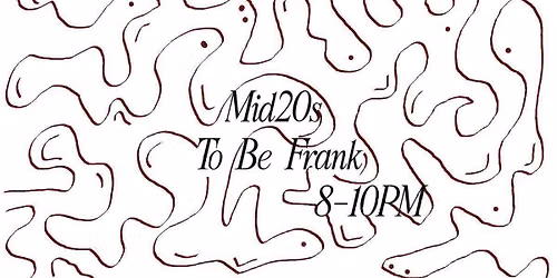 Mid20s - In Person Dating Event - Girls Who Like Girls @ To Be Frank (23-27s)