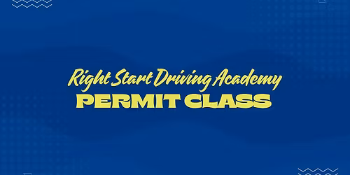 Right Start Driving Academy Permit Class