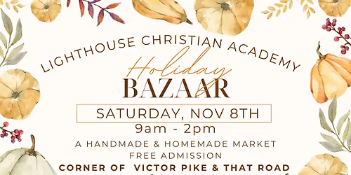 Annual Lighthouse Christian Academy Holiday Bazaar