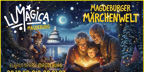 LUMAGICA - MAGDEBURGER M\u00c4RCHENWELT