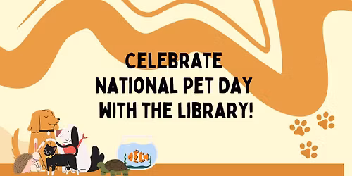 National Pet Day at the Library