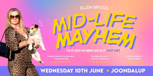 Ellen Briggs' "Mid-Life Mayhem" - Joondalup 