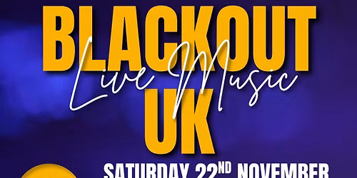 BLACKOUT UK - LIVE MUSIC & FREE ENTRY