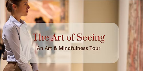 The Art of Seeing