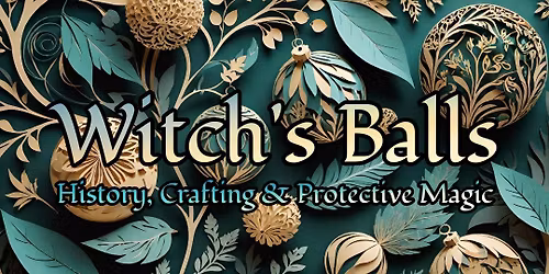 Witch's Balls w\/ Wendy