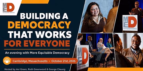 Building a Democracy That Works for Everyone: An evening with More Equitable Democracy